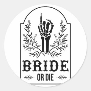 Sticker Rond Mariée Ou Mort Squelette Main Gothique Bachelorett