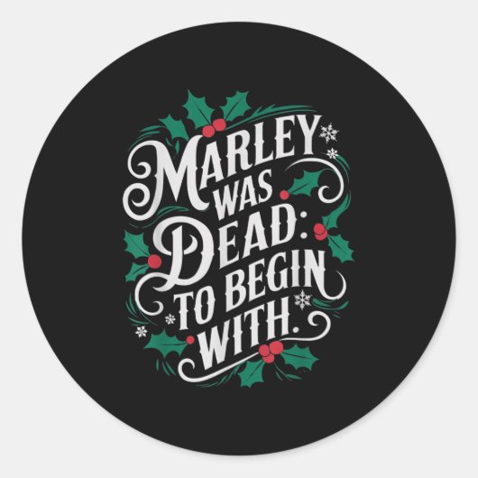 Sticker Rond Marley Was Dead_ To Begin With Funny Novelty Chris (Devant)