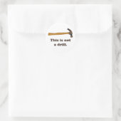 Sticker Rond Marteau - Ce n'est pas un exercice (Sac)