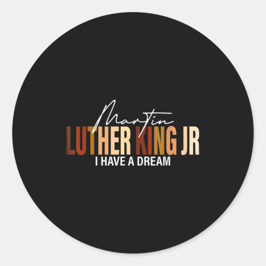 Sticker Rond Martin Luther King Jr I Have A Dream  (Devant)