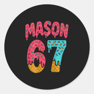 Sticker Rond Mason 67 Glace Mème Drôle Six Sept (sur Ck) 1 