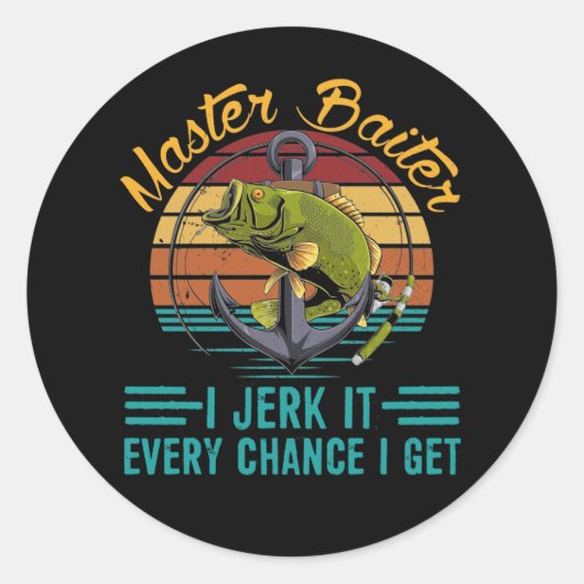 Sticker Rond Master Baiter I’m Always Jerking My Rod Fishing (Devant)