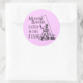 STICKER ROND MASTER BAITERS ATTIRE PLUS DE POISSON (Sac)