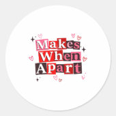 Sticker Rond Matching Couple Makes When Apart Long Distance Rel (Devant)