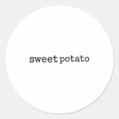 Sticker Rond Matching Funny Sweet Tato Kind Of Rude Tato (Devant)