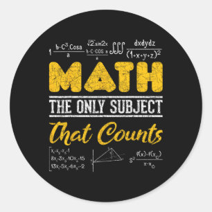 Sticker Rond Math Amusant Math Geek Math Le Seul Sujet Qui Comp