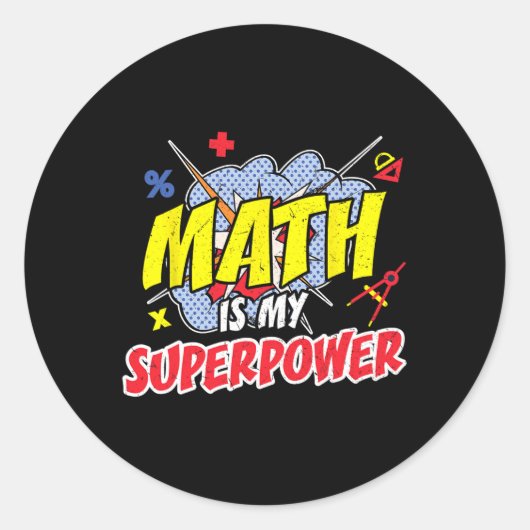 Sticker Rond Math Est Ma Superpuissance Funny Enseignement Pi D (Devant)