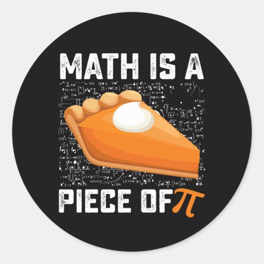 Sticker Rond Math Est Une Pièce De Pi Day Pie Mathématiques (Devant)