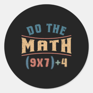 Sticker Rond Mathématiques amusantes 67 Équation de mème Faites