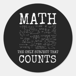 Sticker Rond Mathématiques La Seule Matière Qui Compte Professe