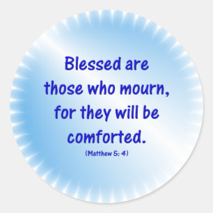 Sticker Rond Matthew-5-4 - BLESSED SONT CES OMS PLEURENT…