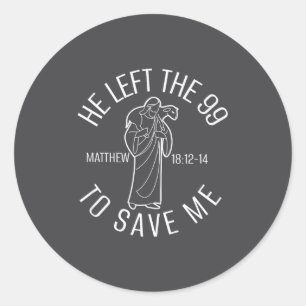 Sticker Rond Matthieu 18_12-14 Jésus a quitté les 99 pour me tr