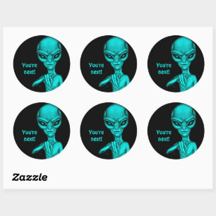 Sticker Rond Mauvais Alien, Tu es le prochain !