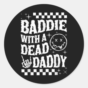 Sticker Rond Mauvais Avec Un Papa Mort Papa Dead Club Funny Dar