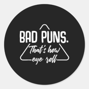 Sticker Rond Mauvais jeux de mots C'est comme ça que je fais ro