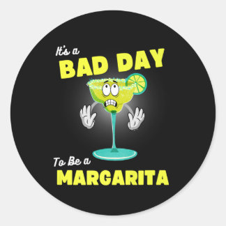 Sticker Rond Mauvais Jour Pour Être Margarita Funny Cinco De Ma