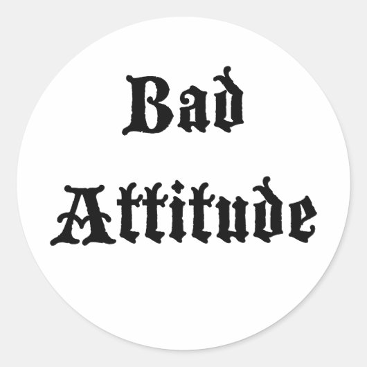 Sticker Rond Mauvaise attitude (Devant)