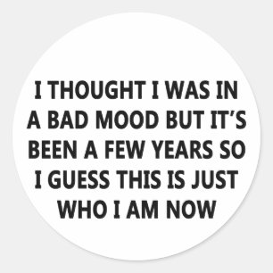 Sticker Rond Mauvaise humeur