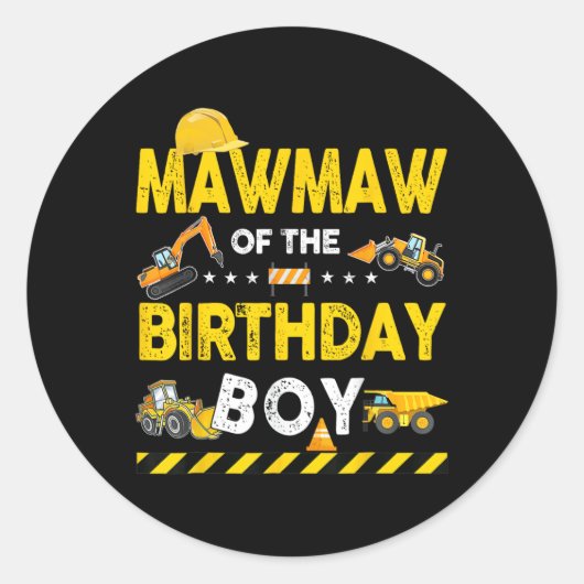Sticker Rond Mawmaw De L'Anniversaire Boy Construction Ouvrier  (Devant)