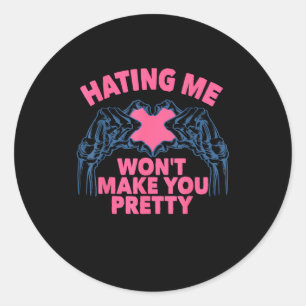 Sticker Rond Me haïr ne te fera pas un joli squelette