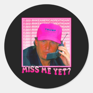 Sticker Rond Me Pourtant Donald Trump 2024 tenant un appel télé