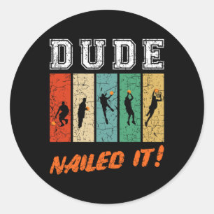 Sticker Rond Mec Nail It Baller Sport Lover Playe De Basketball