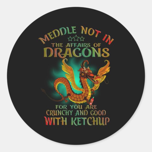 Sticker Rond Meddle Pas Dans Les Affaires Des Dragons (Devant)