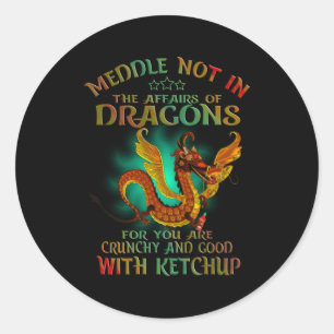 Sticker Rond Meddle Pas Dans Les Affaires Des Dragons