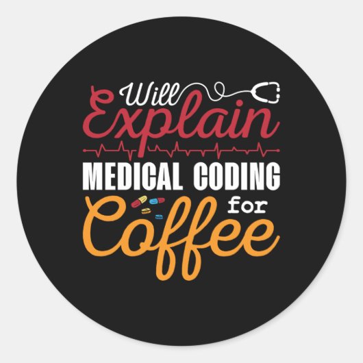 Sticker Rond Medical Coder Medical Coding Coffee ICD Coding (Devant)
