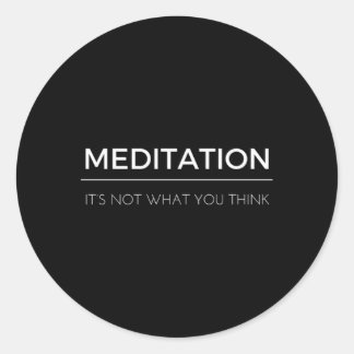 Sticker Rond Méditation Et Pleine Esprit Citation Ce N'Est Pas 