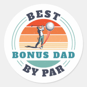 Sticker Rond Meilleur Bonus Papa Par Par Stepdad Fête des pères