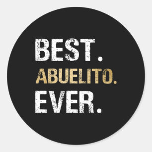 Sticker Rond Meilleur Don Graphique Abuelito Ever De Grandgirl