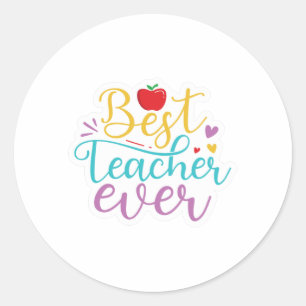 Sticker Rond Meilleur enseignant jamais