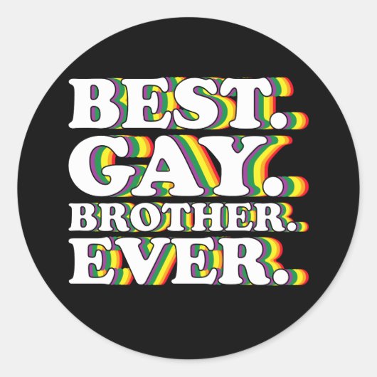 Sticker Rond Meilleur Frère gay Jamais Famille LGBTQ Pride Arc (Devant)