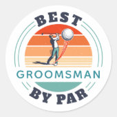 Sticker Rond Meilleur Groomsman Par Par Custom Retro Mariage (Devant)