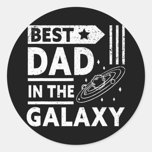 Sticker Rond Meilleur Papa Dans La Galaxie Joyeux Papa Daddy Dr (Devant)