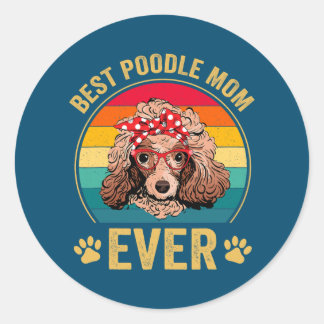 Sticker Rond Meilleur Poodle Maman Ever Amoureux des chiens Mig