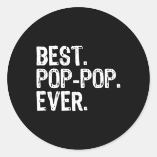 Sticker Rond Meilleur Pop-Pop Ever Famille Amusants Cool PopPop