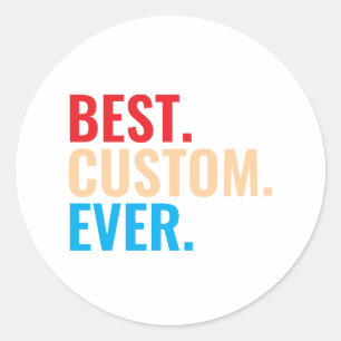 Sticker Rond Meilleur texte vintage rétro Customisé personnalis
