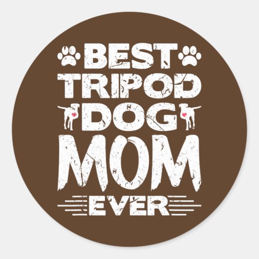Sticker Rond Meilleur Tripod Chien Maman Jamais Amputé Trois Ha (Devant)
