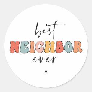 Sticker Rond Meilleur Voisin jamais mignon