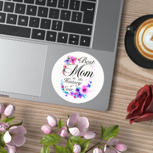 Sticker Rond Meilleure maman dans l'histoire d'Ever