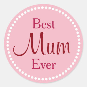 Sticker Rond Meilleure Maman de toujours