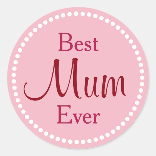 Sticker Rond Meilleure Maman de toujours (Devant)