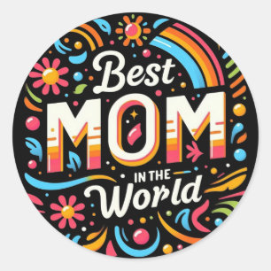 Sticker Rond Meilleure Maman du Monde - Floraison Vibrante et A