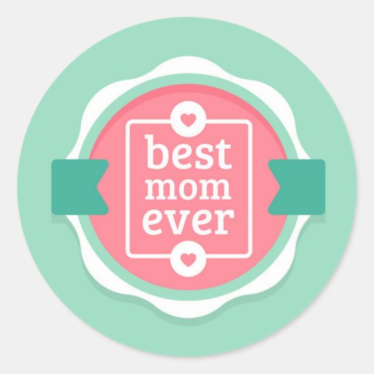 Sticker Rond Meilleure Maman Ever (Devant)