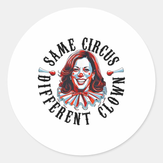 Sticker Rond Même Cirque Différent Clown Funny Kamala Harris Cl (Devant)