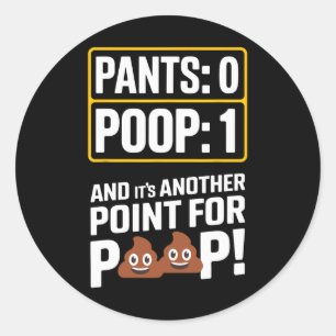 Sticker Rond Meme de caca Humour de toilette Caca drôle Pantalo