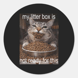 Sticker Rond Mème de chat affamé drôle avant le chaos de la lit