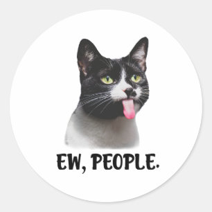 Sticker Rond Meme de chat mignon Ew People